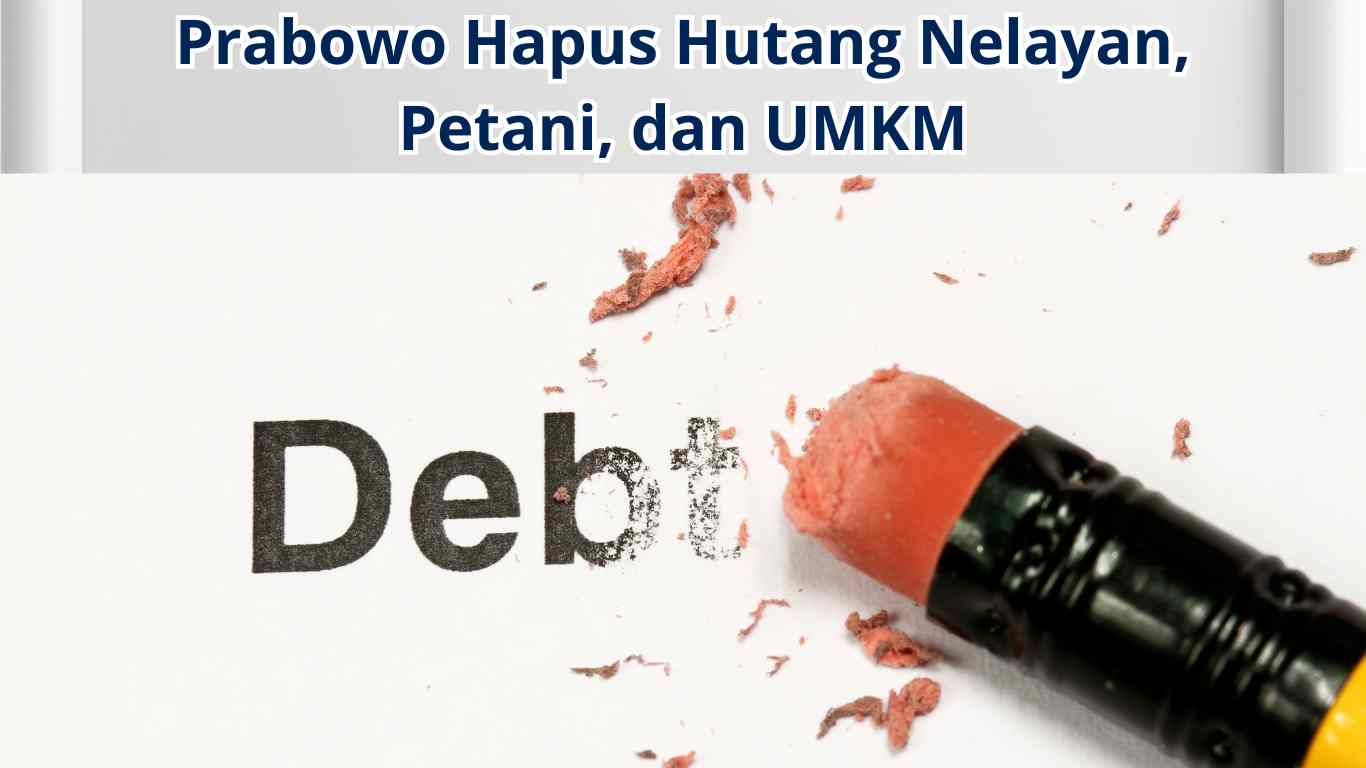 Read more about the article Kabar Gembira, Presiden Prabowo Teken Aturan Penghapusan Utang untuk Petani, Nelayan, dan UMKM